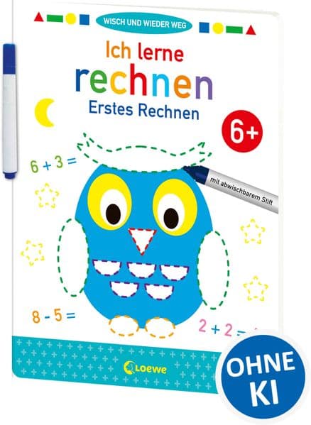 Wisch und wieder weg - Ich lerne rechnen 6+: Erstes Rechnen - Übungen zum Rechnentraining für Kinder ab 6 Jahre. Mit abwischbarem Stift