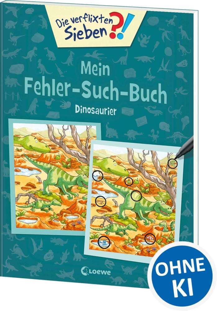 Die verflixten Sieben - Mein Fehler-Such-Buch - Dinosaurier: Rätsel für Kinder ab 6 Jahre