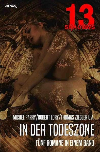 13 SHADOWS: IN DER TODESZONE: Pulp-Horror aus dem Apex-Verlag!