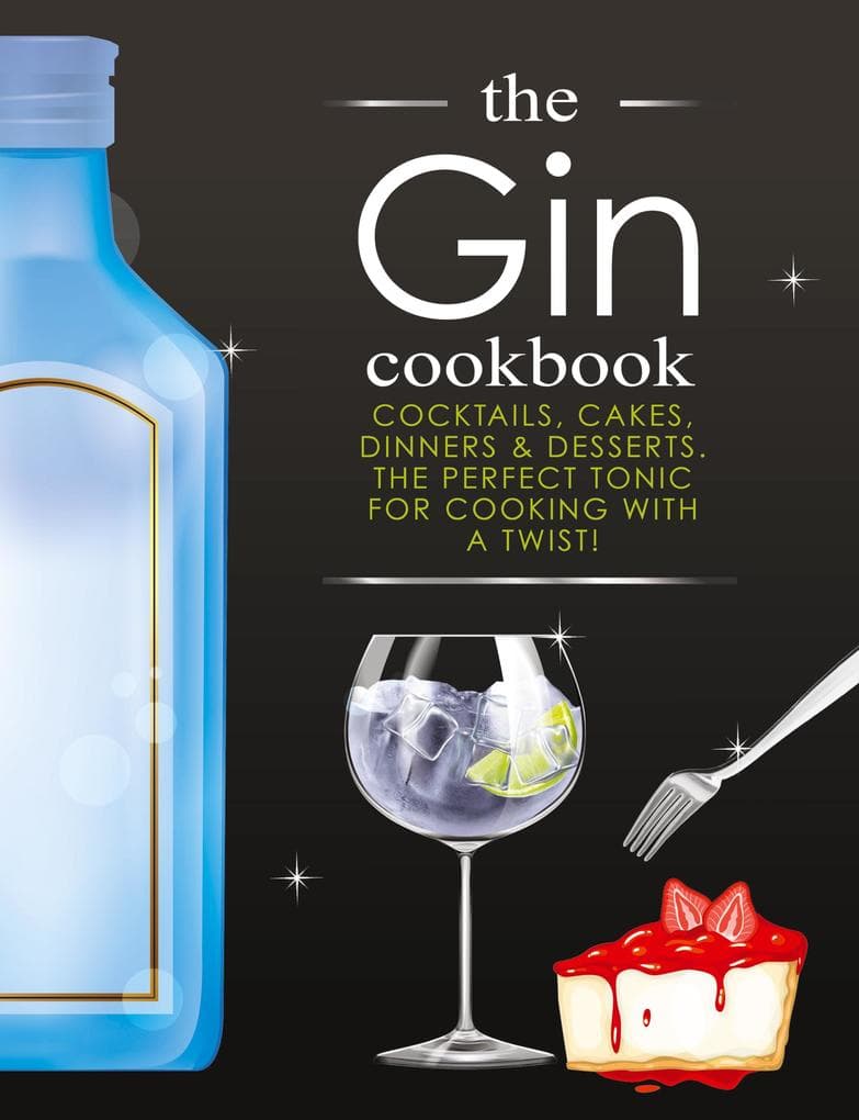 The Gin Cookbook