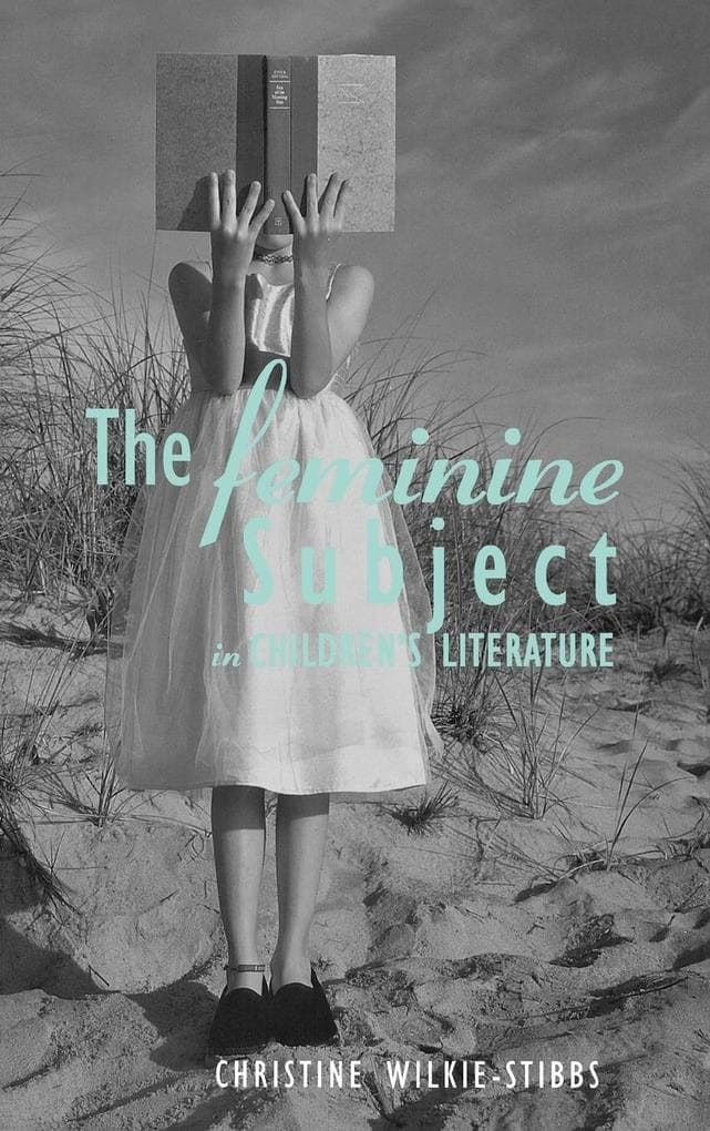 The Feminine Subject in Children's Literature