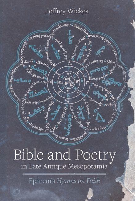 Bible and Poetry in Late Antique Mesopotamia