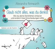 Glaub nicht alles, was du denkst