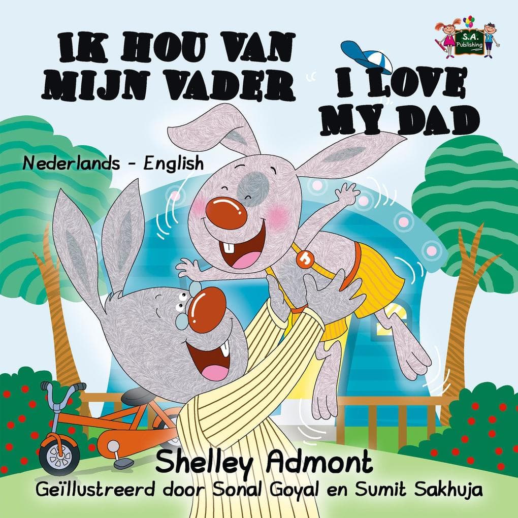 Ik hou van mijn vader I Love My Dad (Dutch English Bilingual Edition)