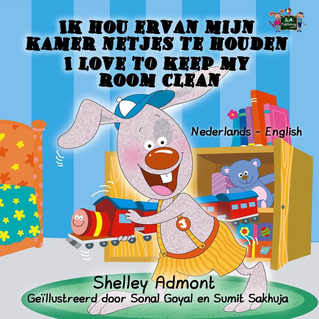 Ik hou ervan mijn kamer netjes te houden I Love to Keep My Room Clean (Dutch English Bilingual Edition)