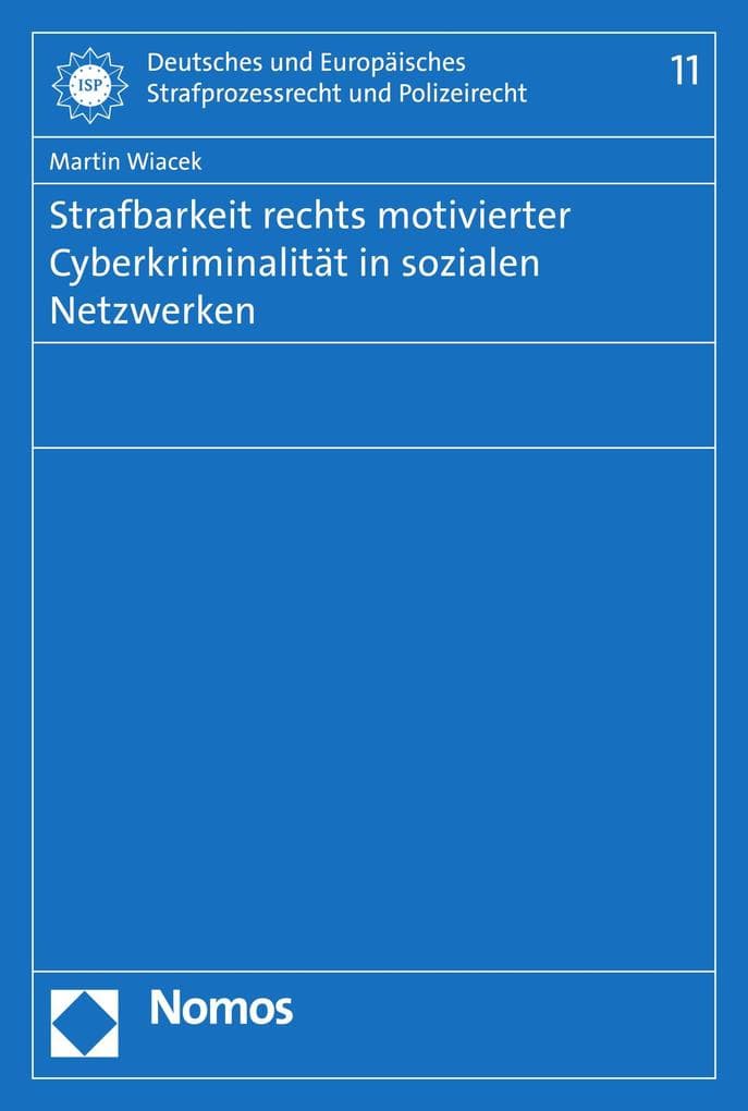 Strafbarkeit rechts motivierter Cyberkriminalität in sozialen Netzwerken