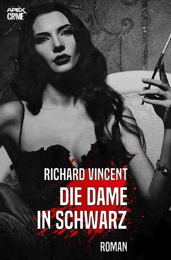 DIE DAME IN SCHWARZ: Ein Kriminal-Roman