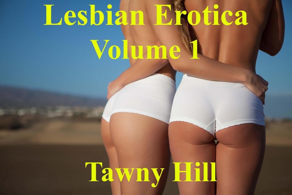Lesbian Erotica Volume 1