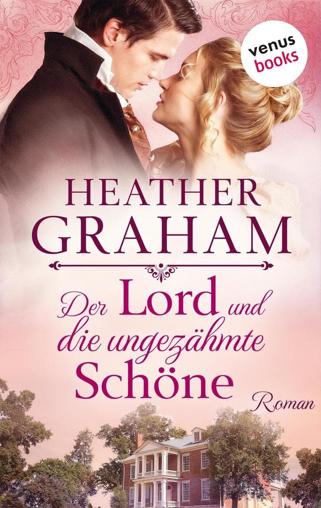 Der Lord und die ungezähmte Schöne: Die Cameron-Saga Band 1