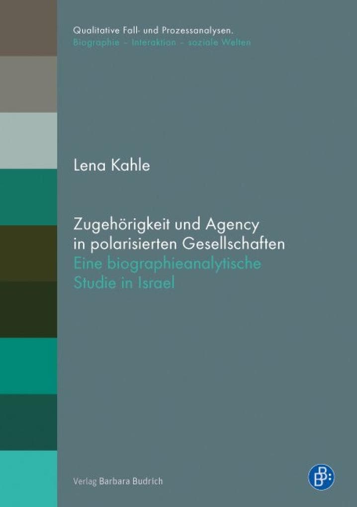 Zugehörigkeit und Agency in polarisierten Gesellschaften