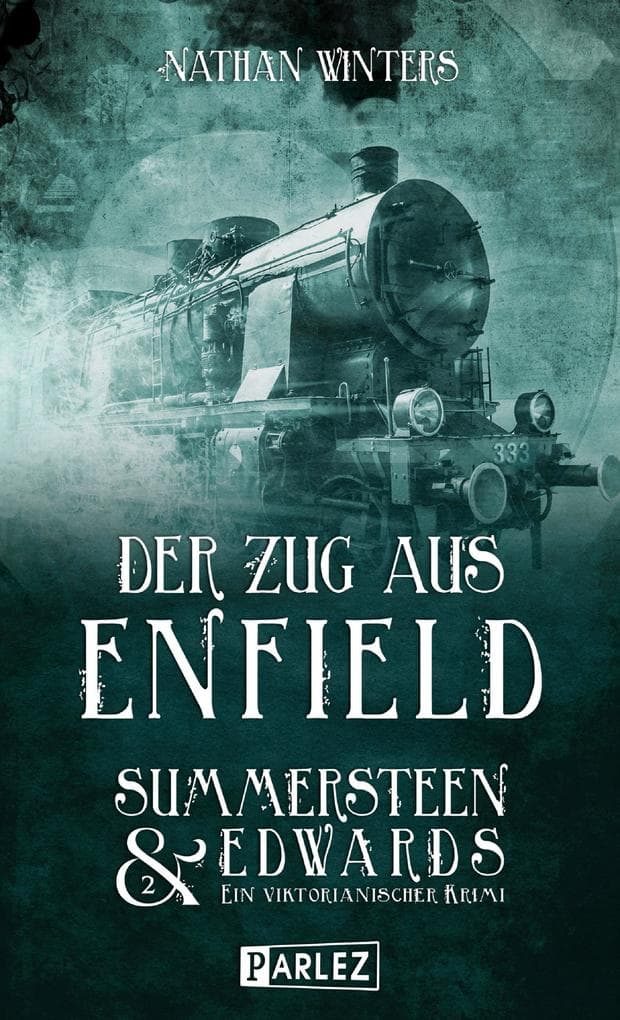 Der Zug aus Enfield: Summersteen & Edwards 2