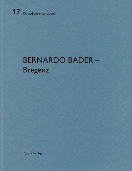 Bernardo Bader Architekten Bregenz