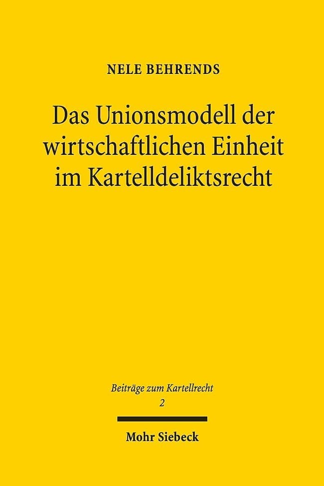 Das Unionsmodell der wirtschaftlichen Einheit im Kartelldeliktsrecht