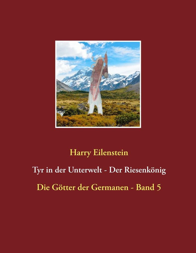 Tyr in der Unterwelt - Der Riesenkönig I