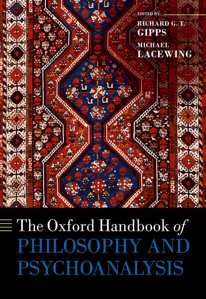 The Oxford Handbook of Philosophy and Psychoanalysis