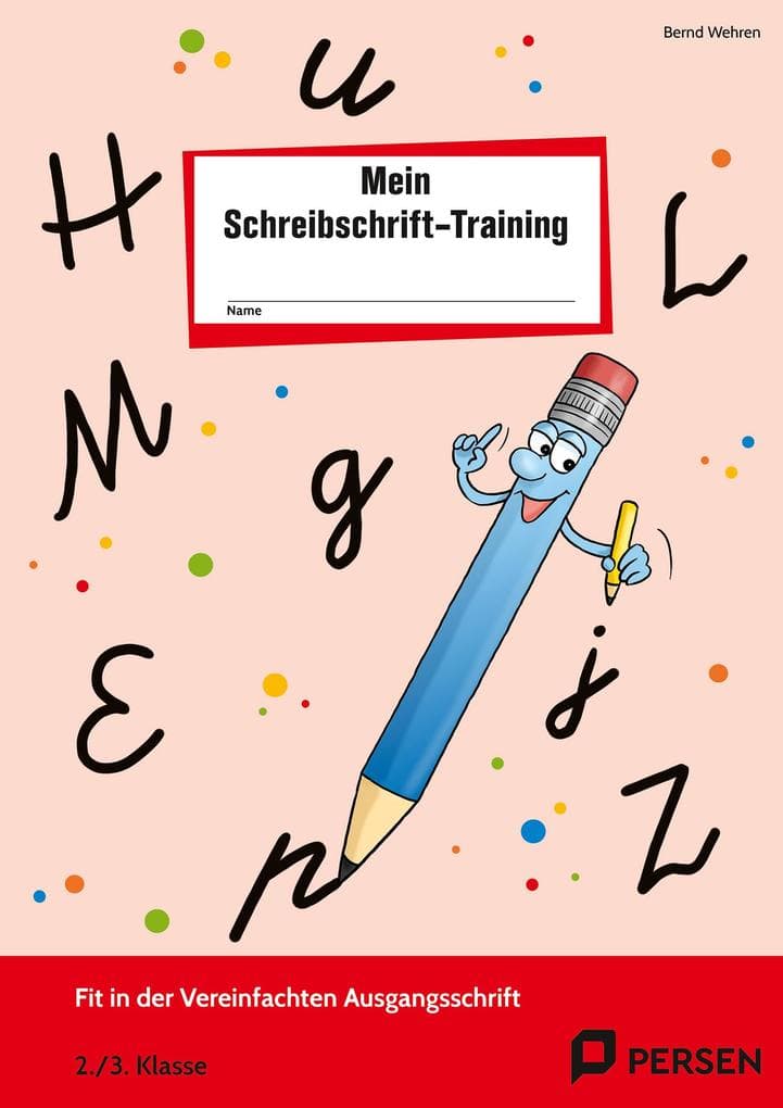 Das Schreibschrift-Training. Vereinfachte Ausgangsschrift