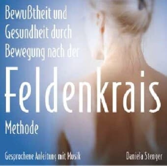 Die Feldenkrais Methode. CD