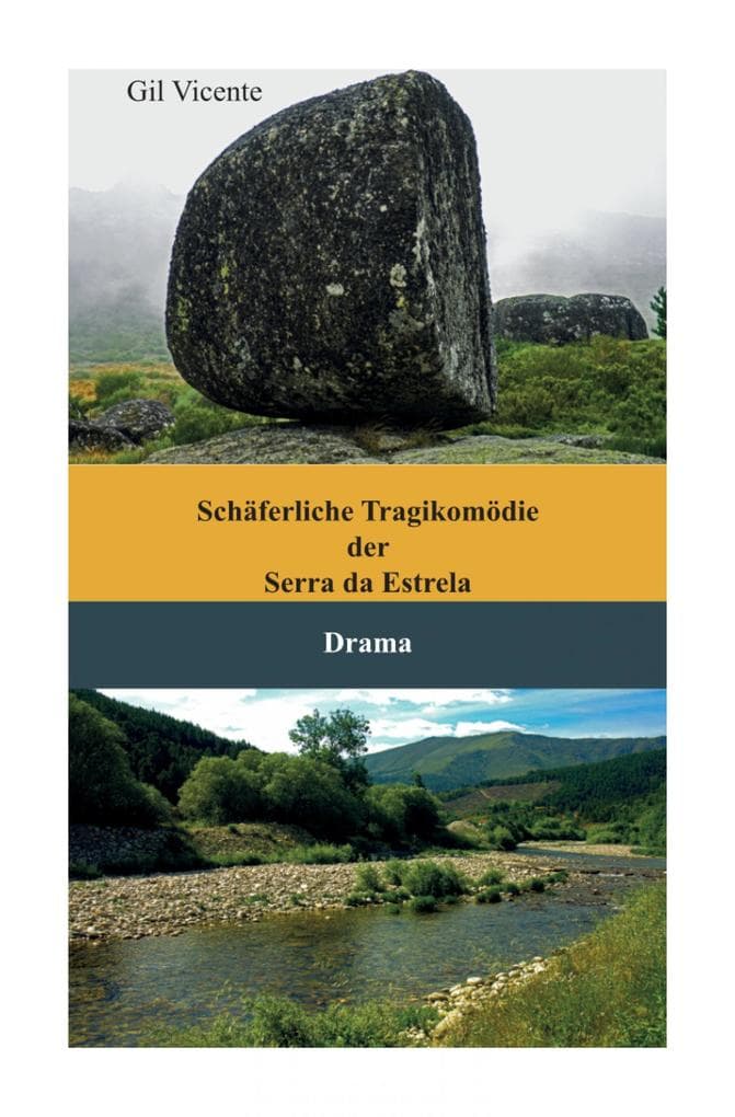 Schäferliche Tragikomödie der Serra da Estrela: Drama