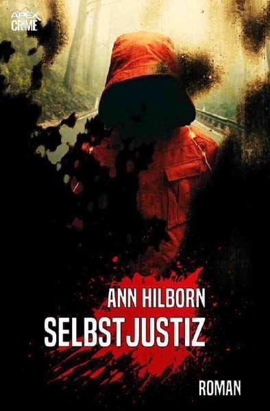 SELBSTJUSTIZ: Ein knallharter Rache-Thriller!