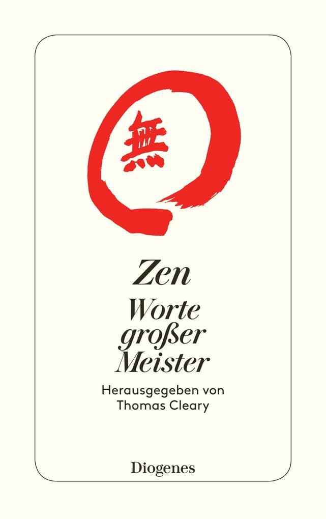 Zen: Worte großer Meister