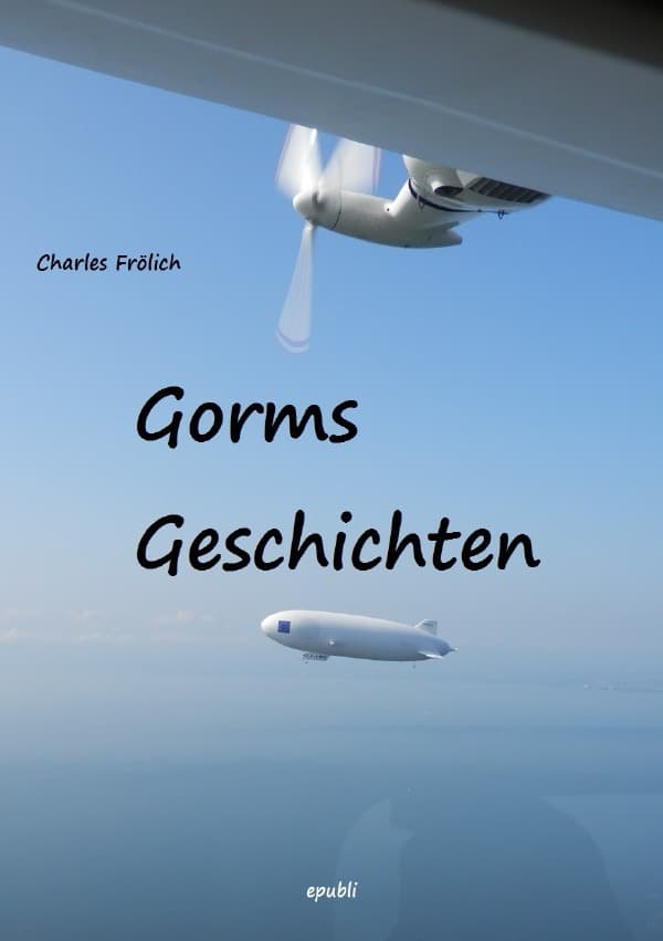 Gorms Geschichten: Ein Gedankenspiel