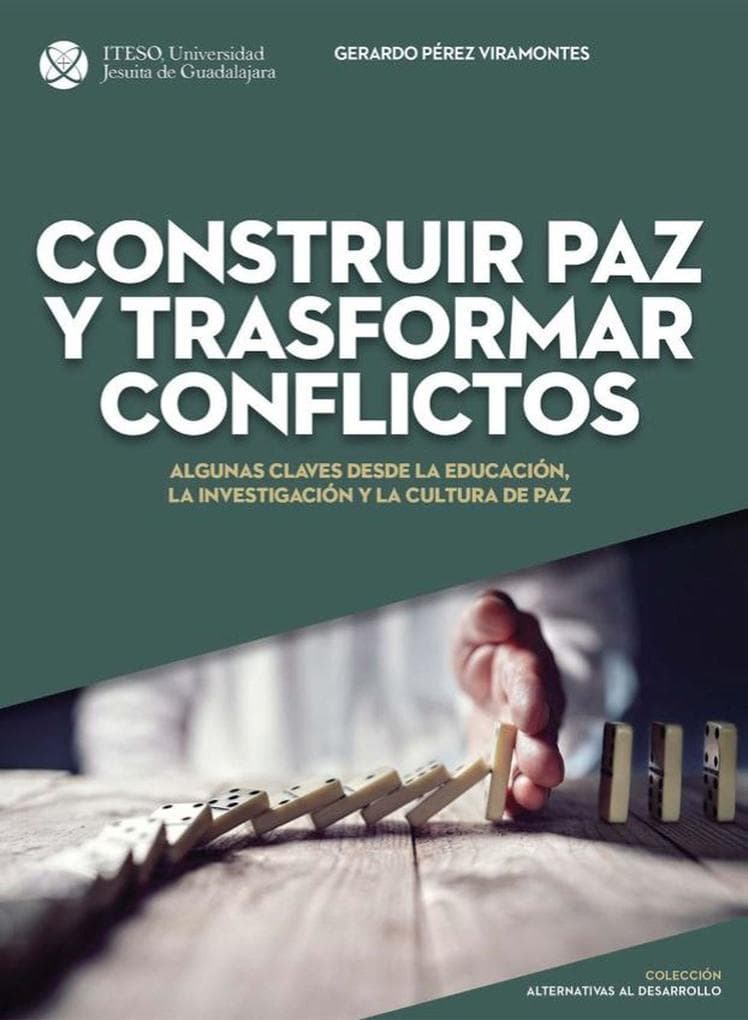 Construir paz y trasformar conflicto: Algunas claves desde la educación, la investigación y la cultura de paz