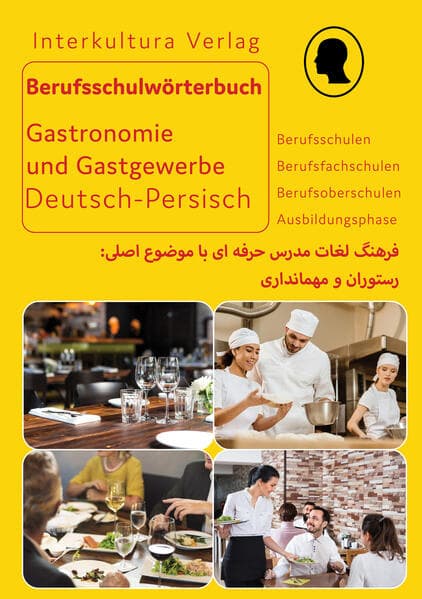 Berufsschulwörterbuch für Gastronomie und Gastgewerbe. Deutsch-Persisch