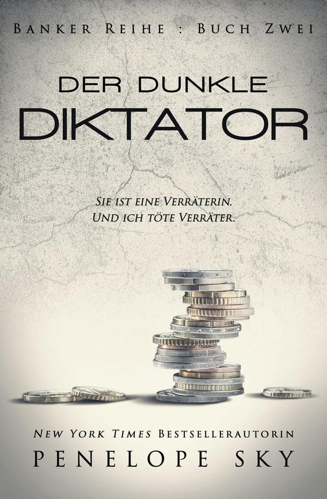 Der dunkle Diktator (Der dunkle Banker, #2)
