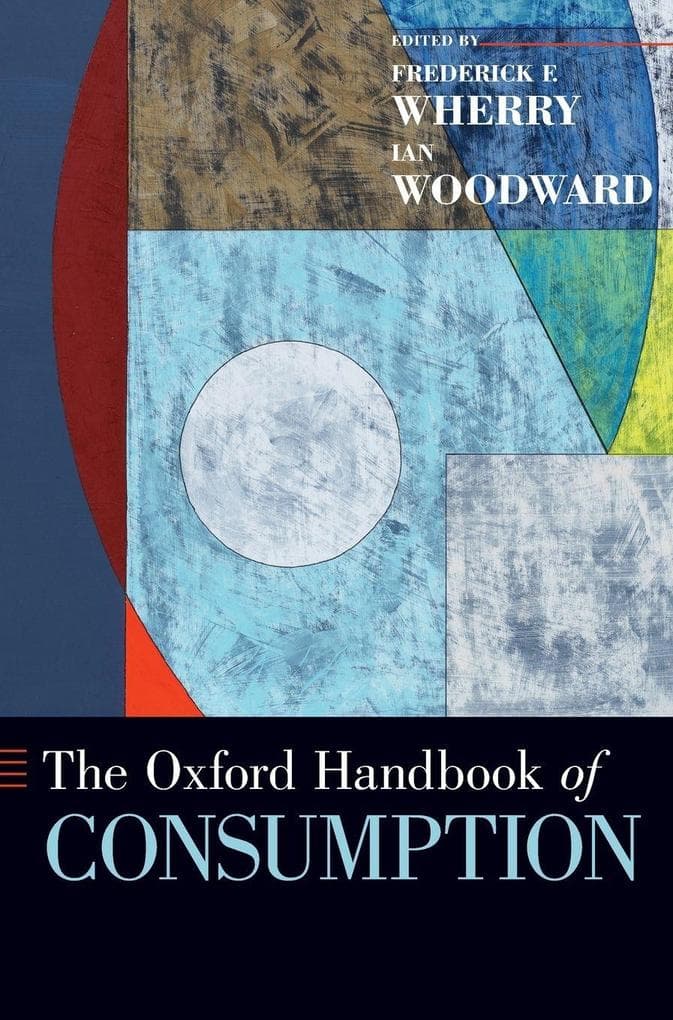 Oxford Handbook of Consumption