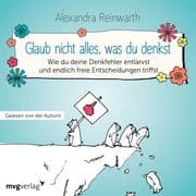 Glaub nicht alles, was du denkst