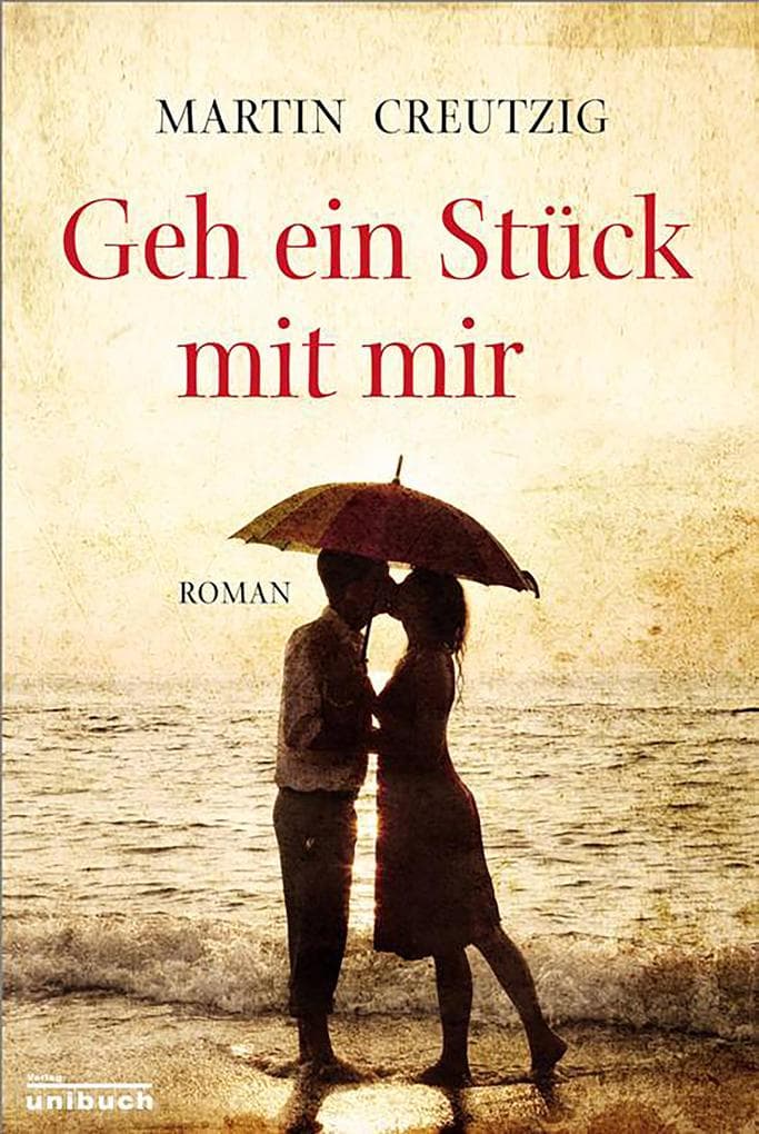 Geh ein Stück mit mir: Roman