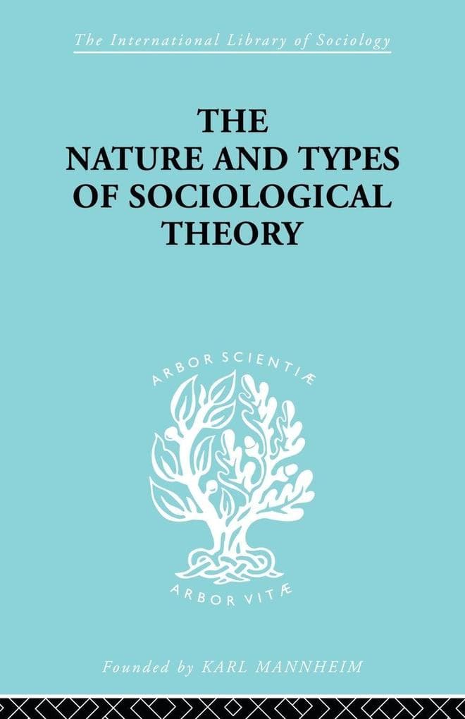 The Nature and Types of Sociological Theory