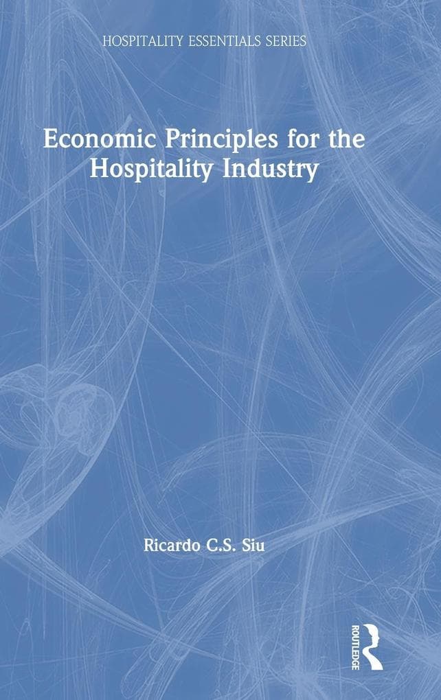 Economic Principles for the Hospitality Industry