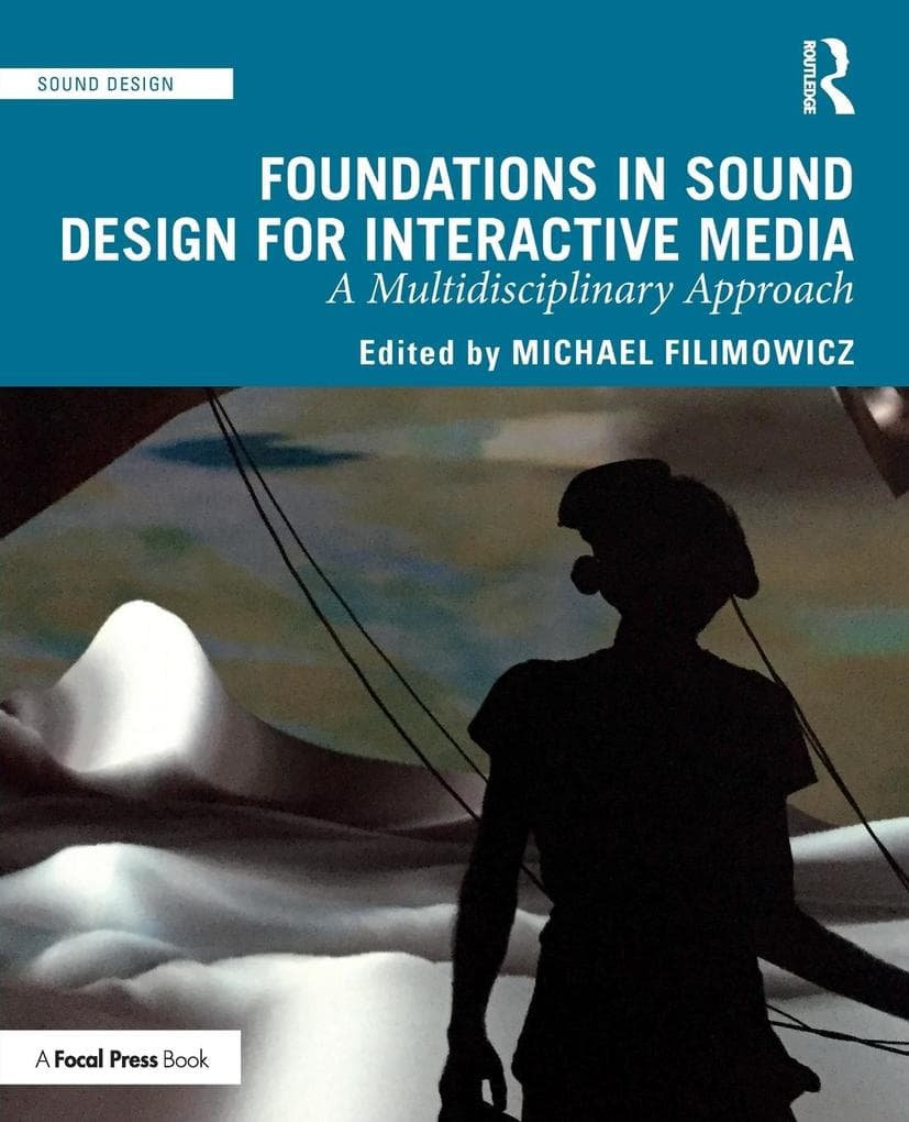 Foundations in Sound Design for Interactive Media