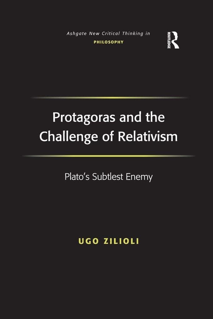 Protagoras and the Challenge of Relativism
