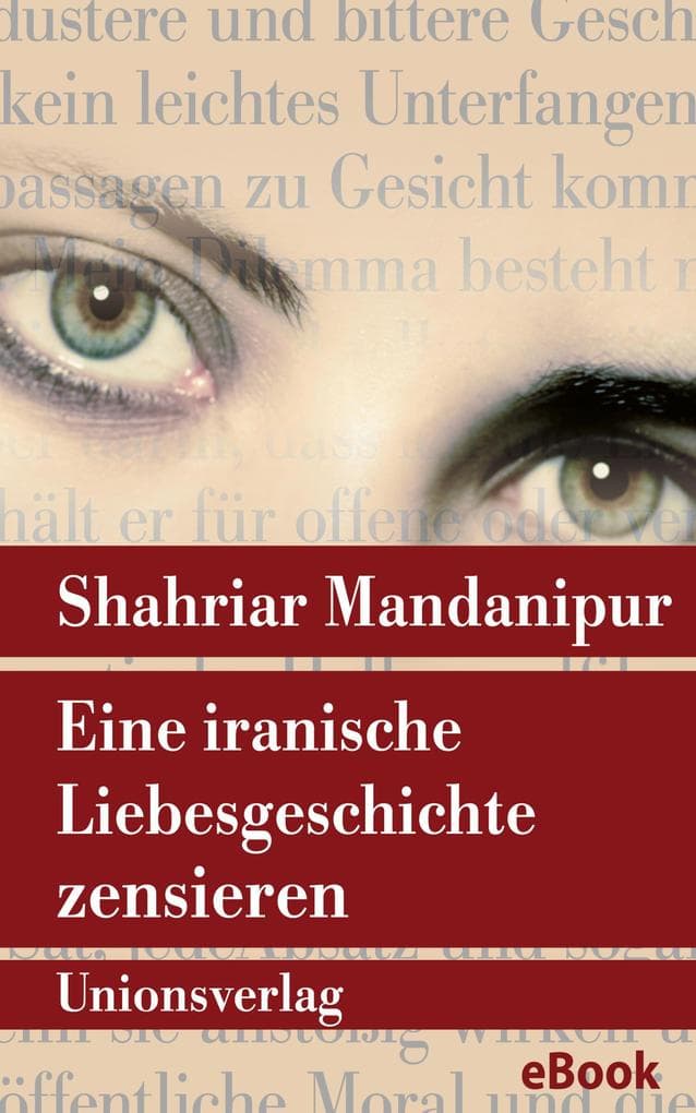 Eine iranische Liebesgeschichte zensieren: Roman