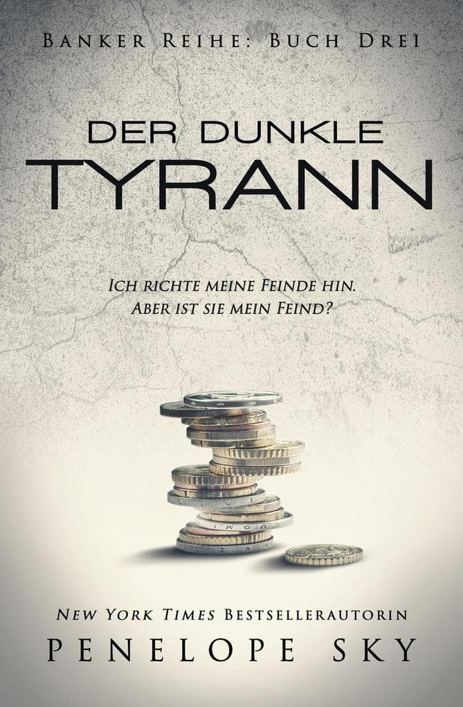 Der dunkle Tyrann (Der dunkle Banker, #3)