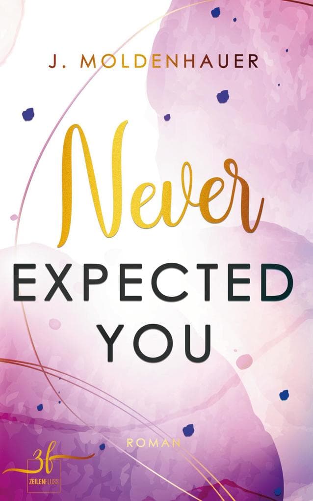 Never Expected You