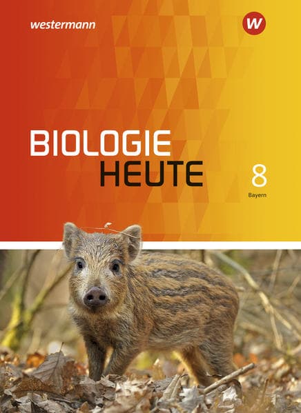 Biologie heute SI 8. Schulbuch. Allgemeine Ausgabe. Bayern