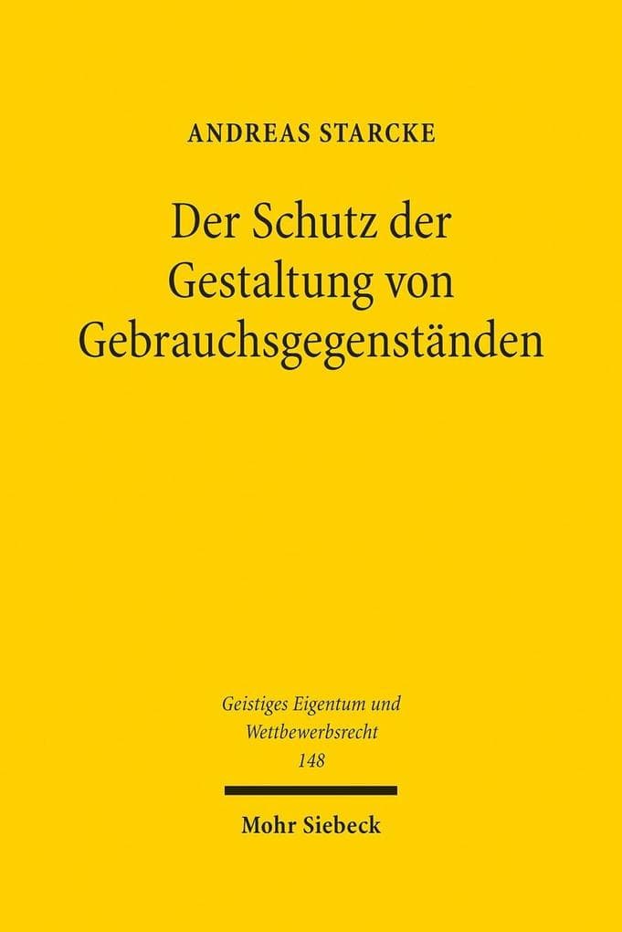 Der Schutz der Gestaltung von Gebrauchsgegenständen