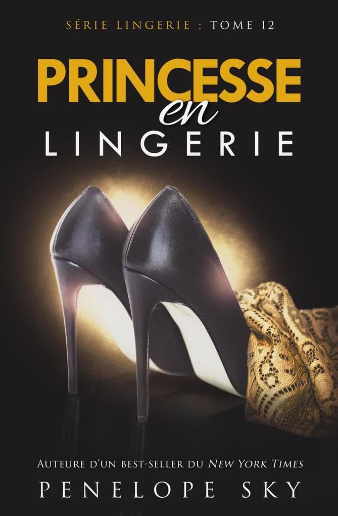 Princesse en Lingerie (Lingerie (French), #12)