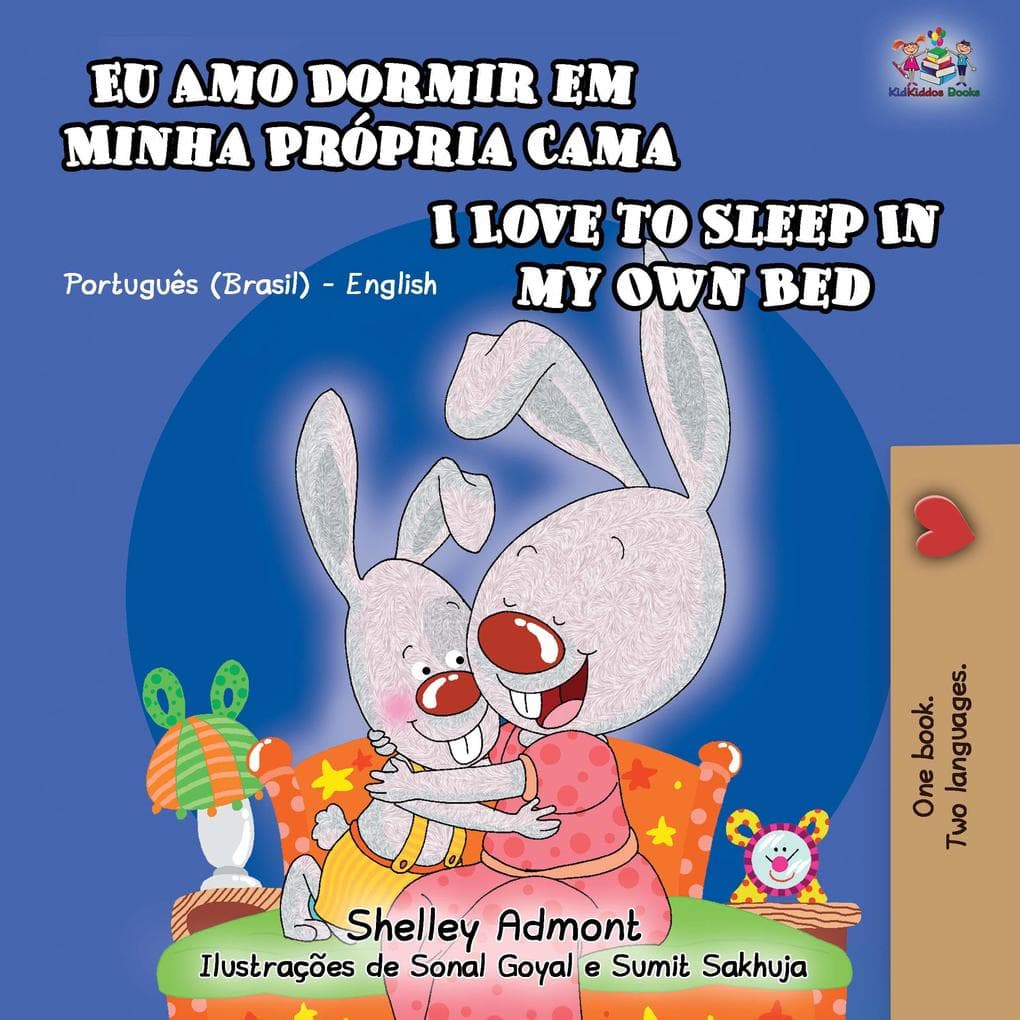 Eu Amo Dormir em Minha Própria Cama I Love to Sleep in My Own Bed (Portuguese English Bilingual Collection)