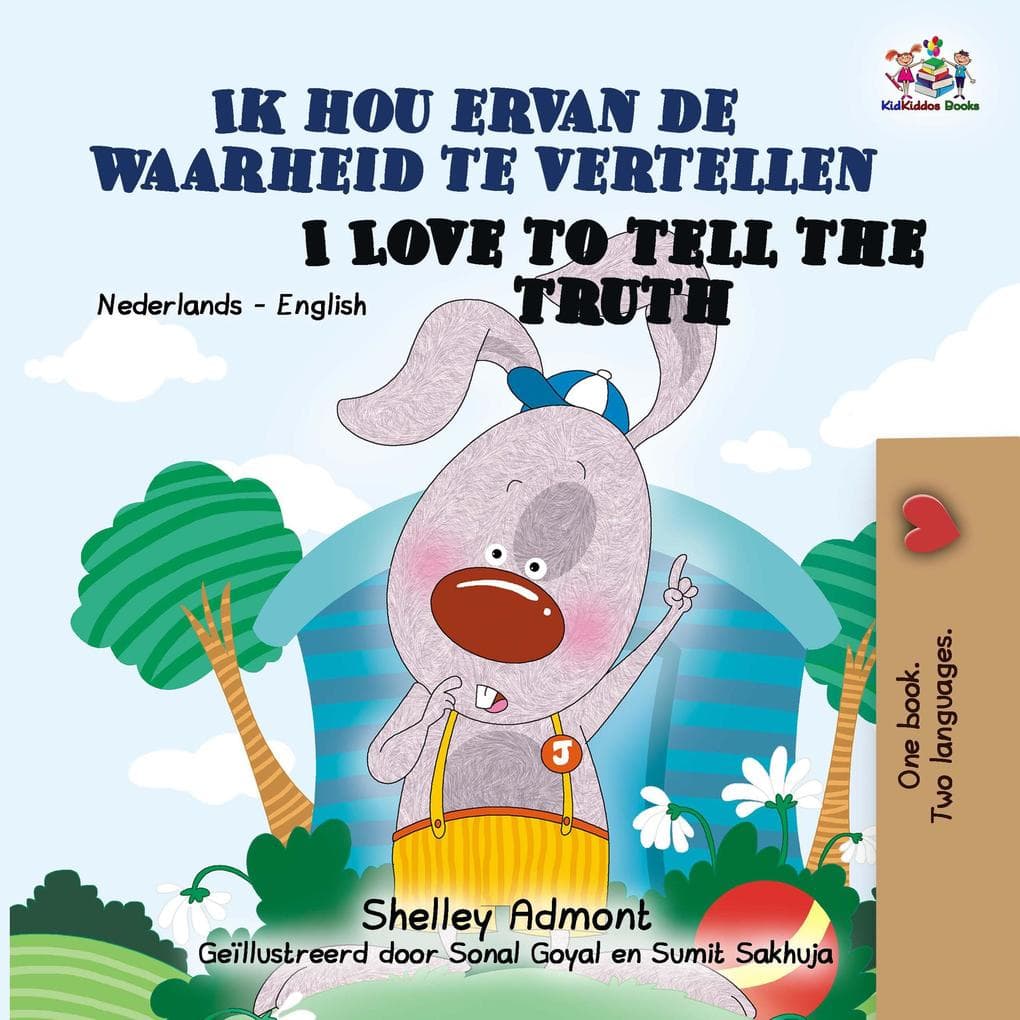 Ik hou ervan de waarheid te vertellen I Love to Tell the Truth (Dutch English Bilingual Edition)