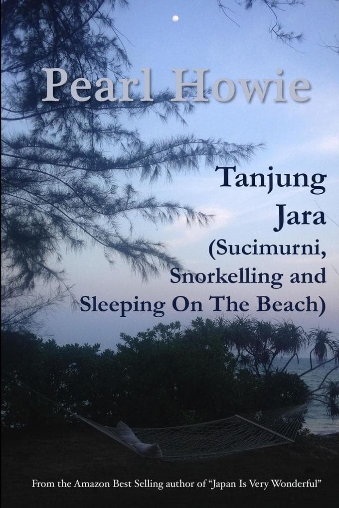 Tanjung Jara (Sucimurni, Snorkelling and Sleeping On The Beach)