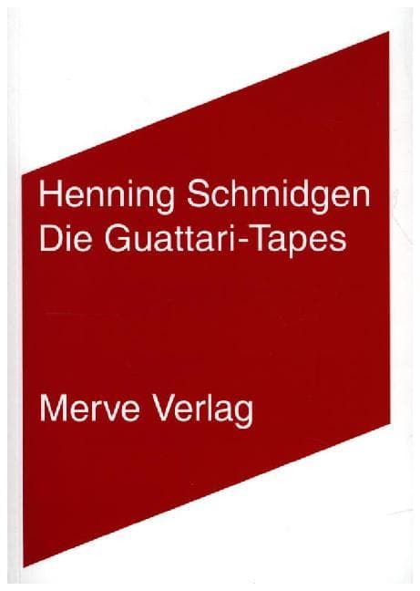 Die Guattari-Tapes