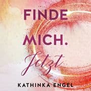 Finde mich. Jetzt (Finde-mich-Reihe 1)