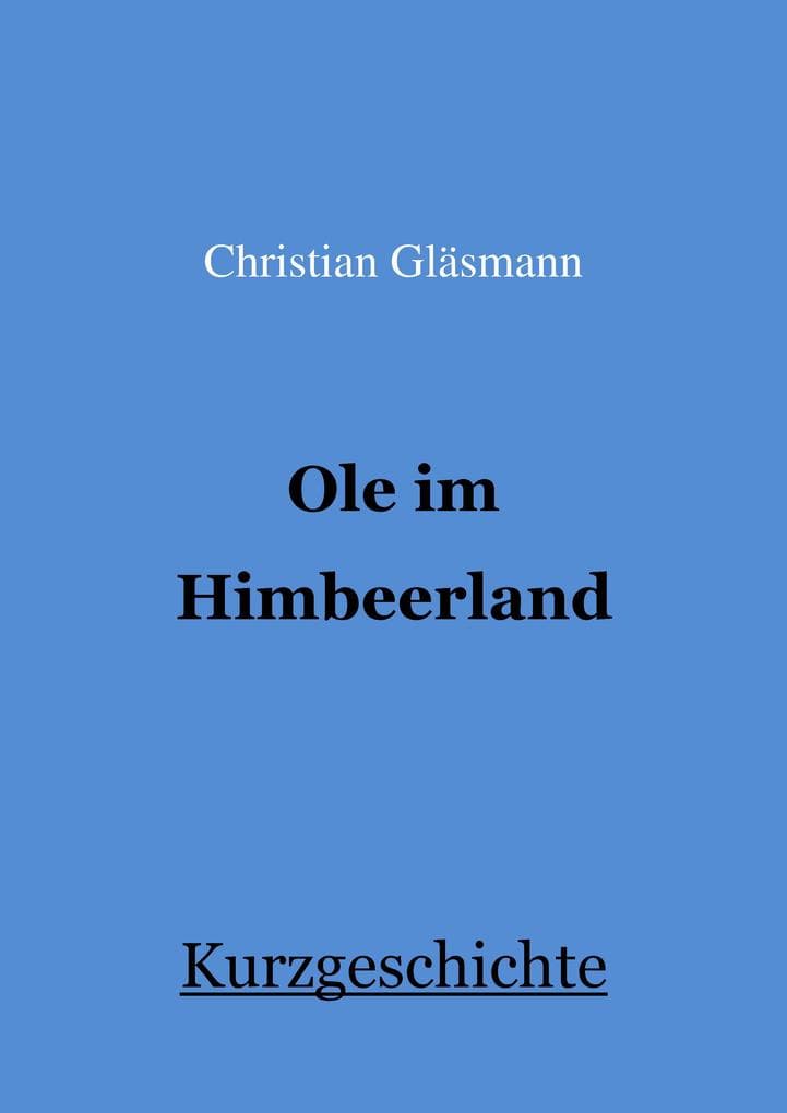 Ole im Himbeerland
