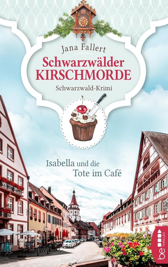 Schwarzwälder Kirschmorde - Isabella und die Tote im Café
