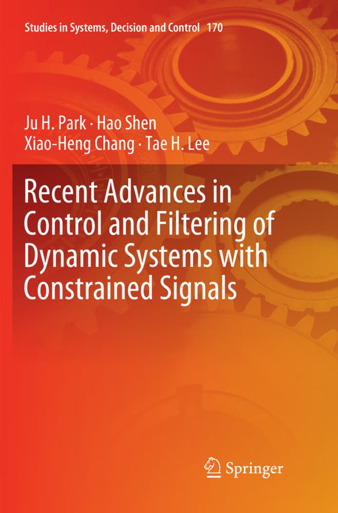 Recent Advances in Control and Filtering of Dynamic Systems with Constrained Signals