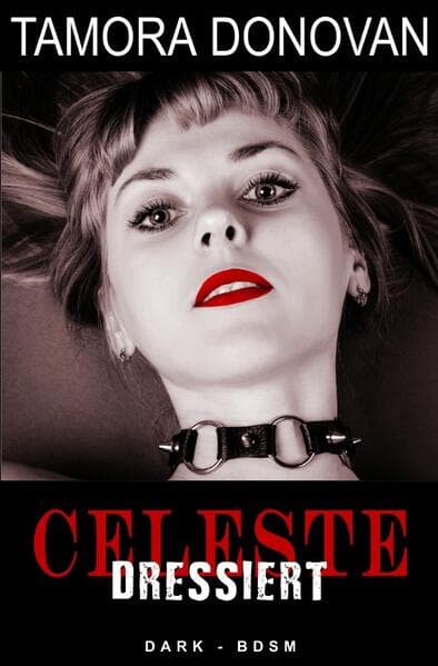 Celeste - Dressiert
